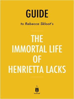 cover image of Guide to Rebecca Skloot's The Immortal Life of Henrietta Lacks by Instaread